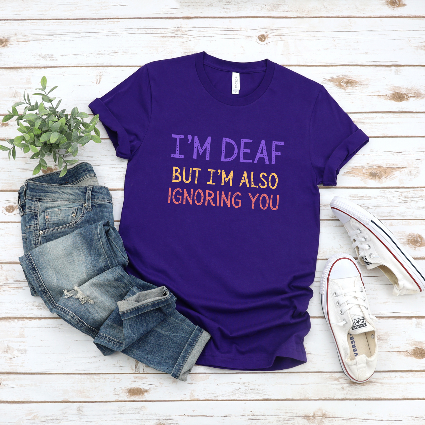 I'm Deaf but I'm also ignoring you T-Shirt