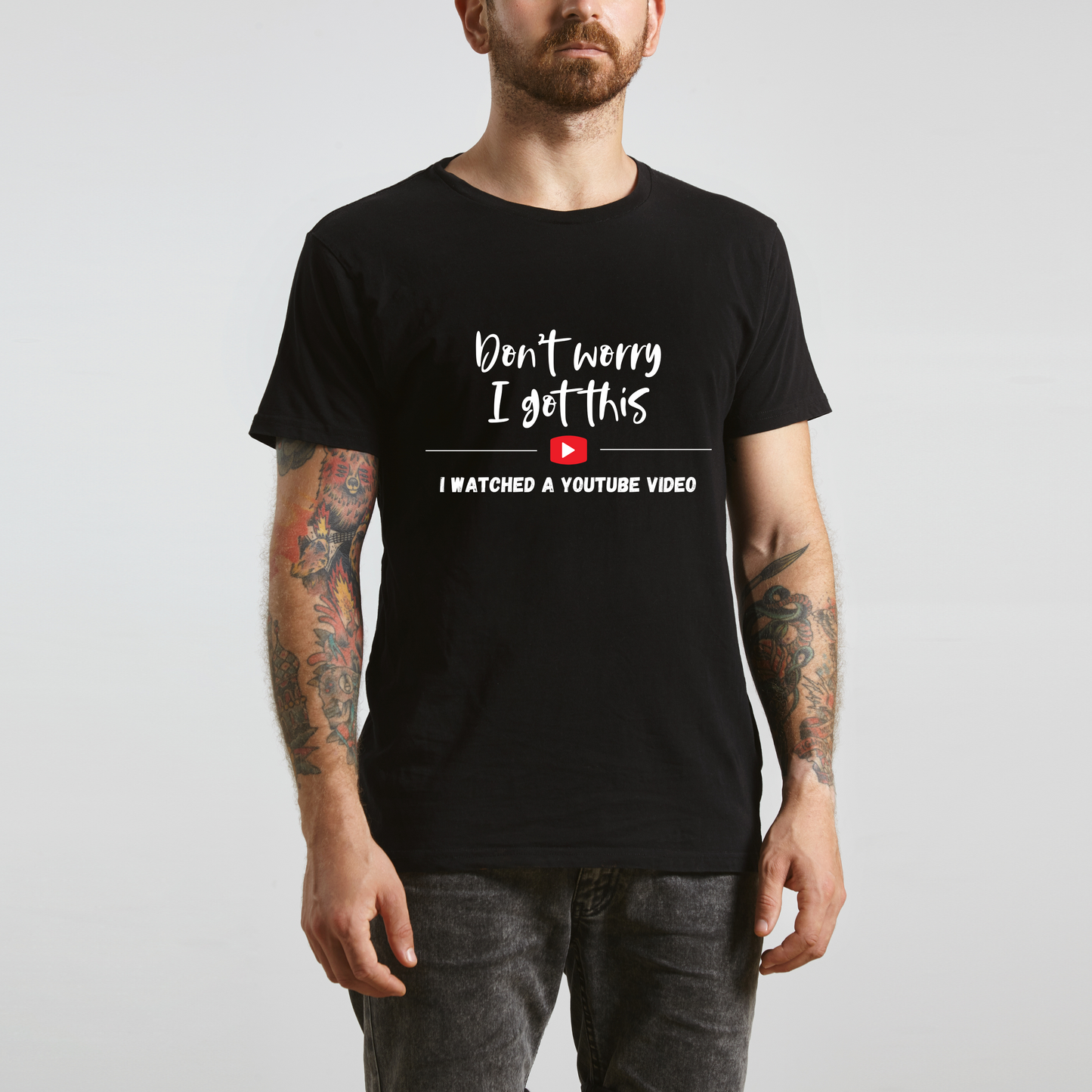 'Don't Worry I Got This' Unisex T-Shirt