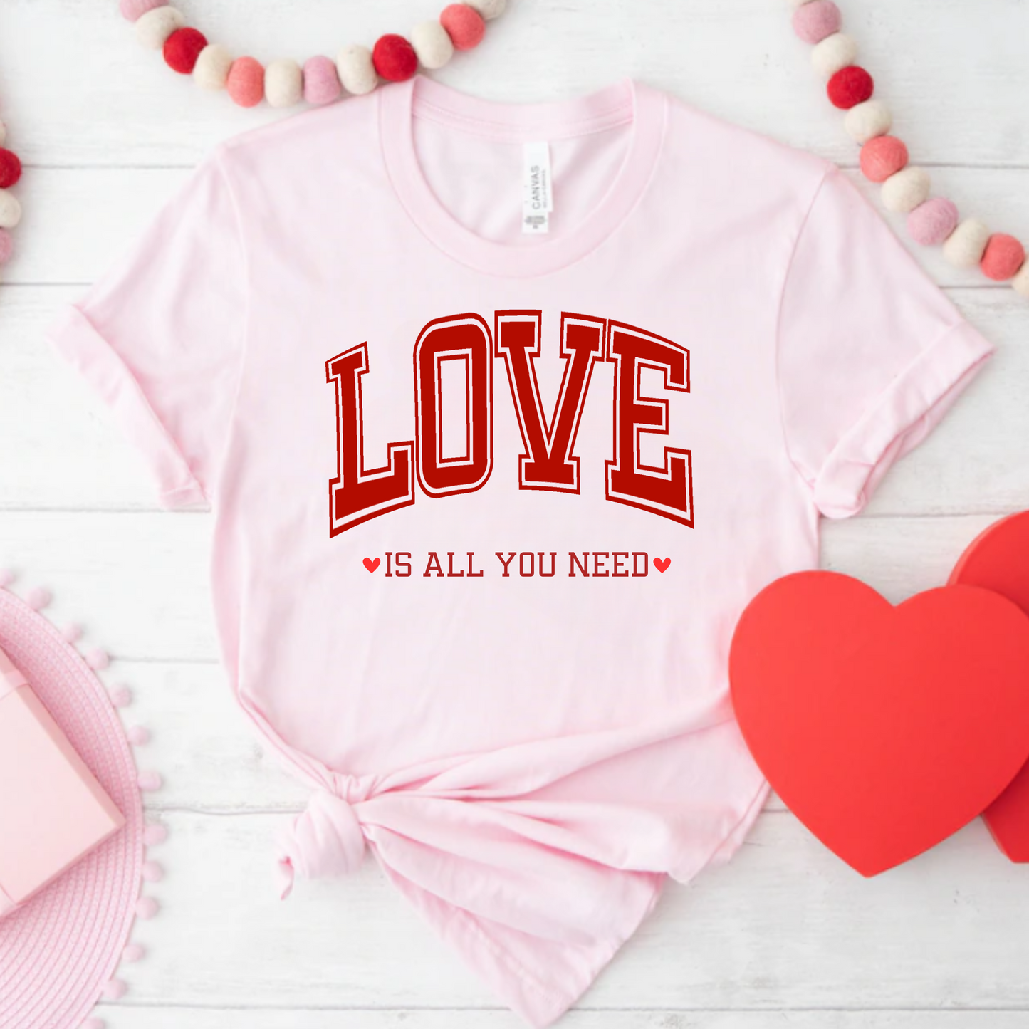 Love is all you need Tee