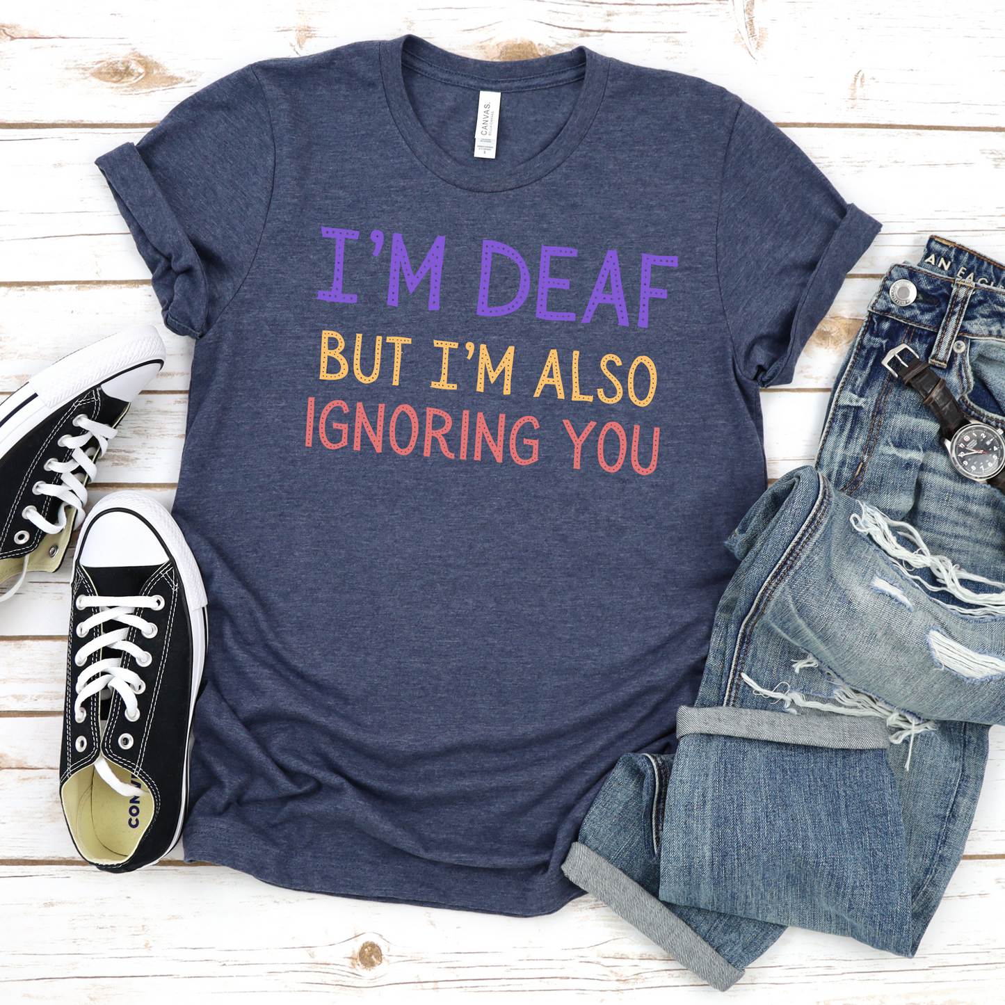 I'm Deaf but I'm also ignoring you T-Shirt
