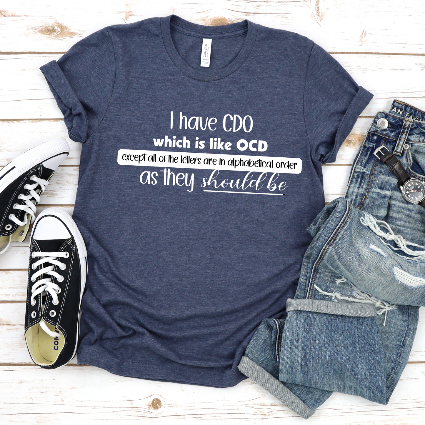 I have CDO which is like OCD except all of the letters are in alphabetical order as they should be