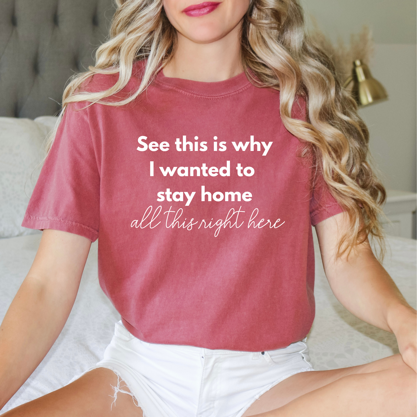 Graphic Tee 'This is why I wanted to stay home'