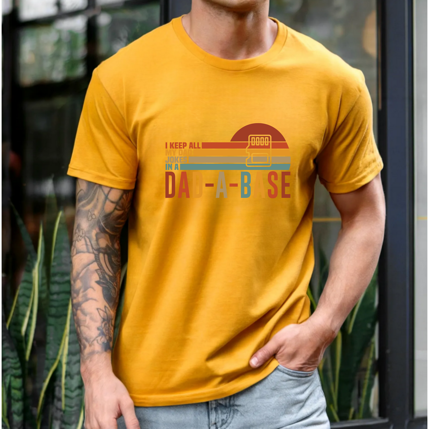I keep all my dad jokes in a dad-a-base T-Shirt