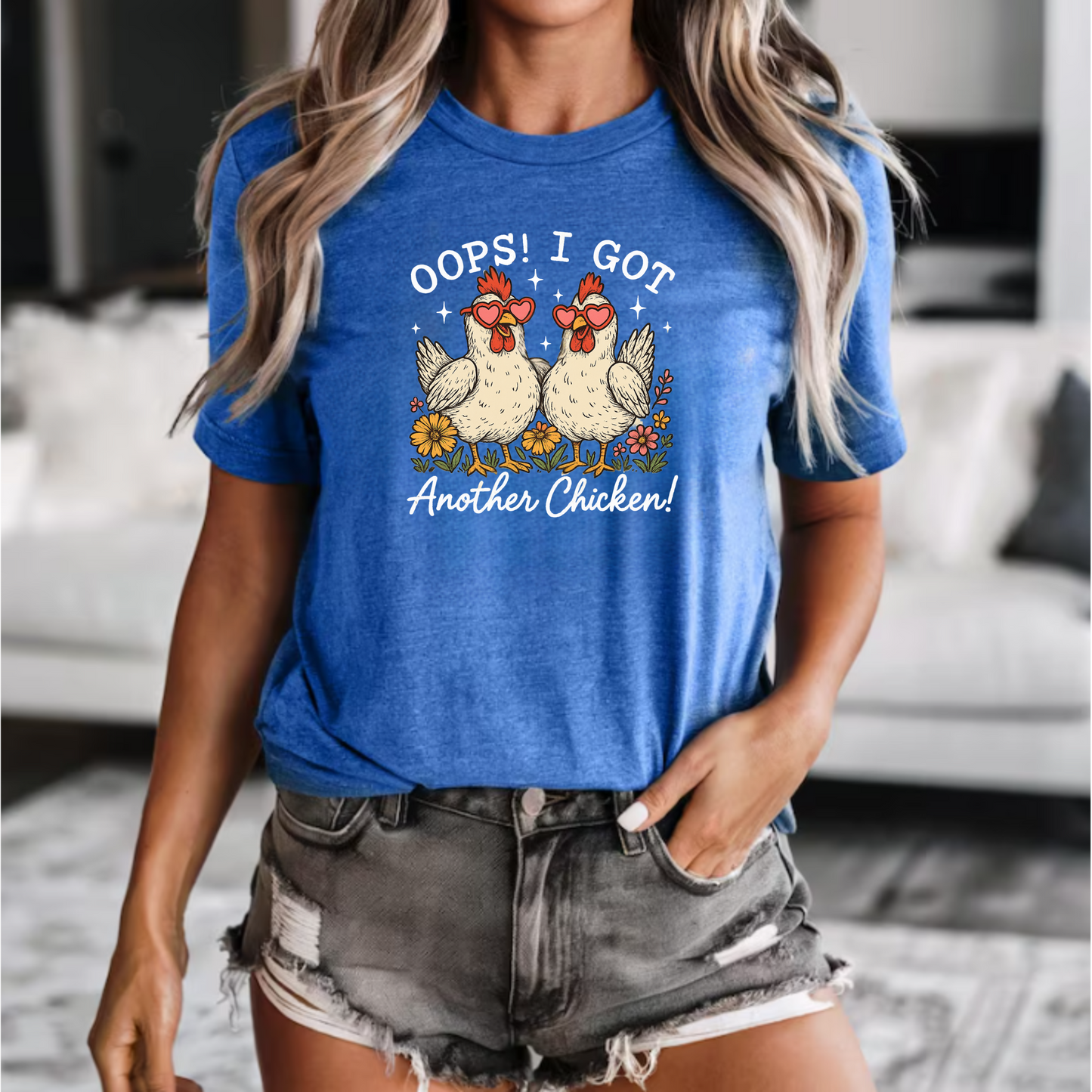 Funny Chicken Lovers Unisex Tee - 'Oops! I Got Another Chicken!'