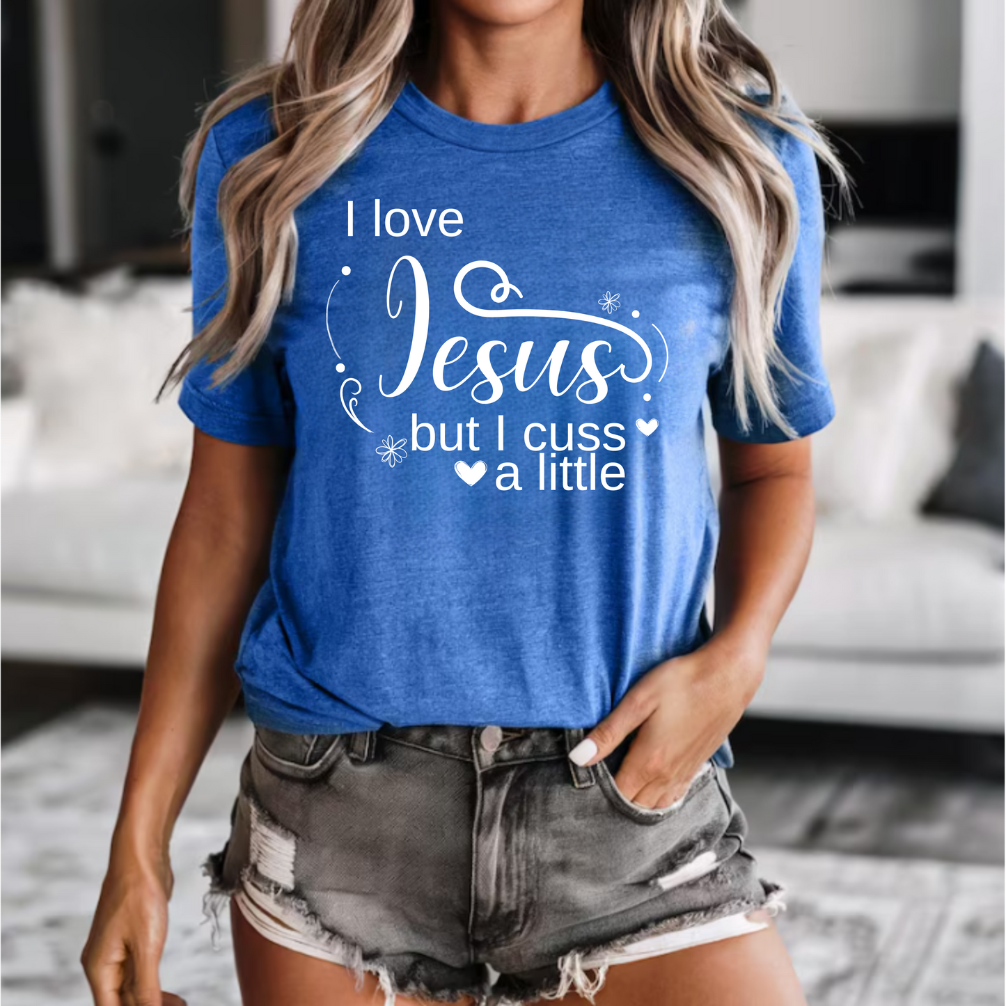 Christian Unisex Tee - I Love Jesus But I Cuss a Little Tee