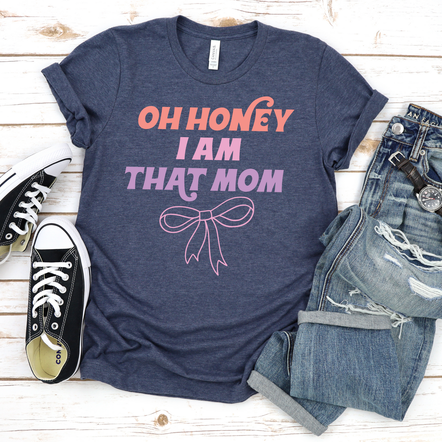 Mom Unisex Tee "Oh honey, I am that mom"