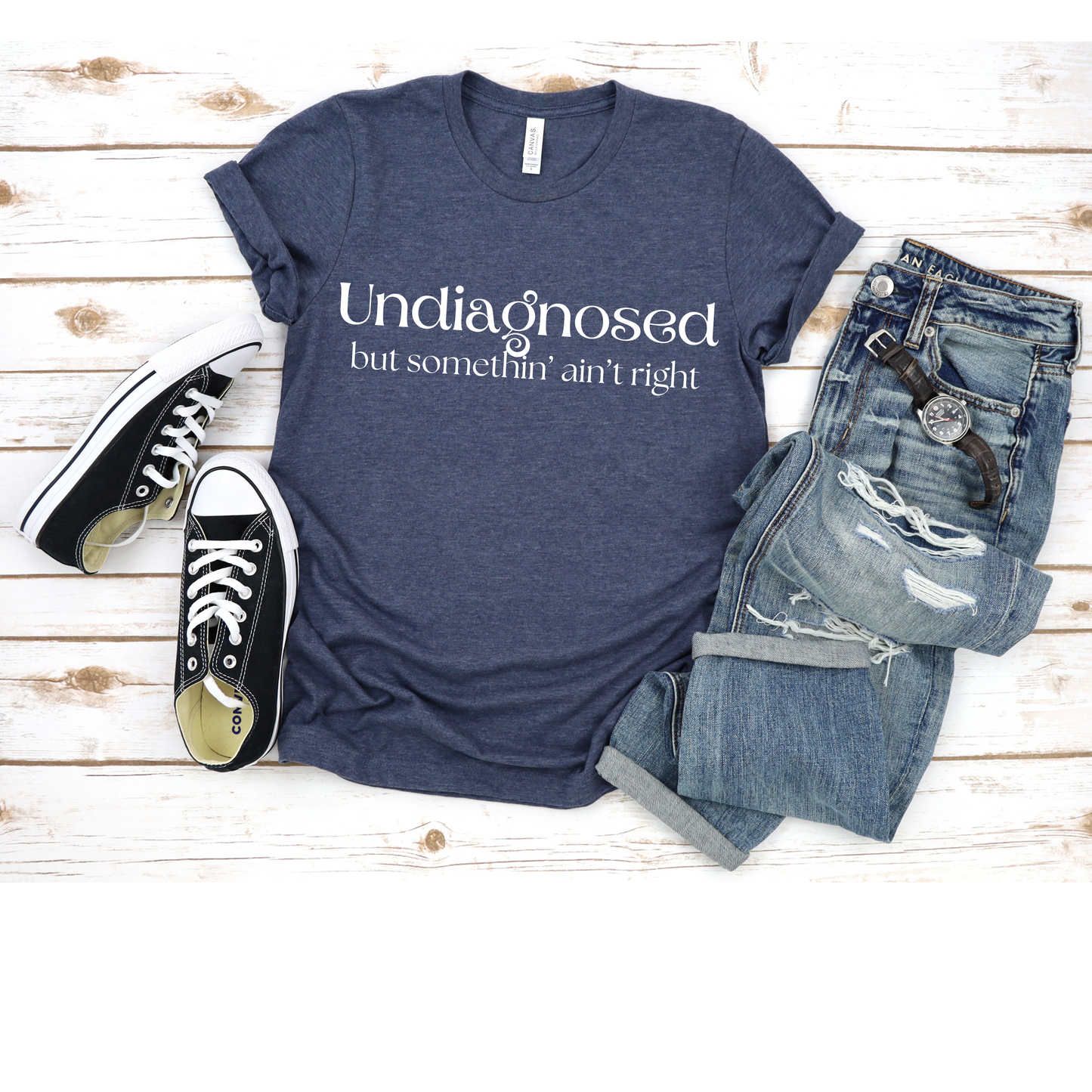 Undiagnosed but somethin' ain't right funny t-shirt