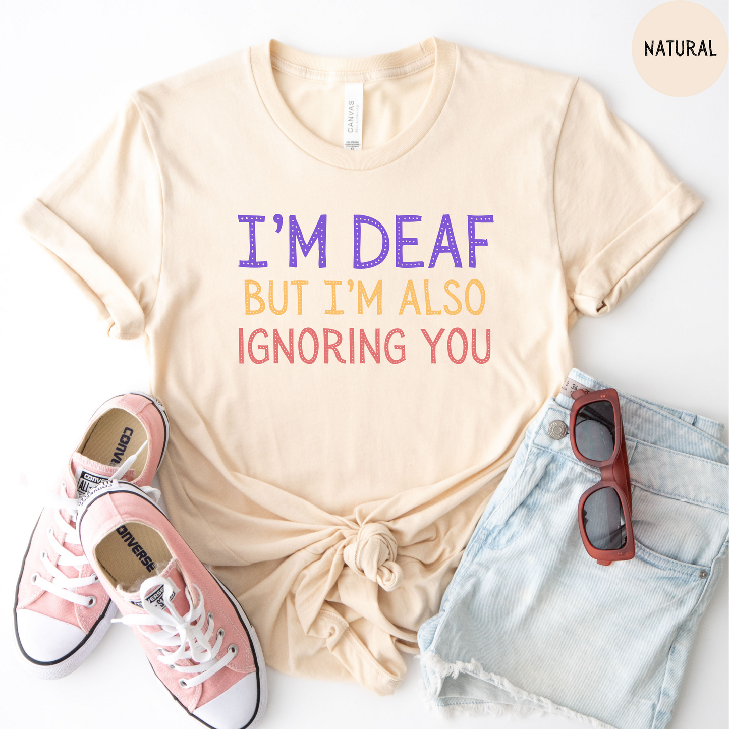 I'm Deaf but I'm also ignoring you T-Shirt