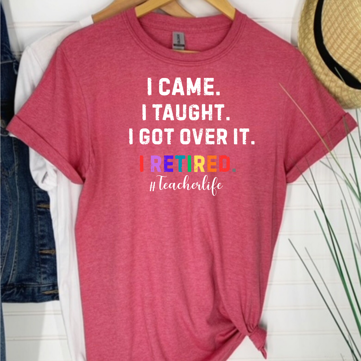 Teacher Life Unisex Softstyle T-Shirt - I Came, I Saw, I Got Over It, I Retired