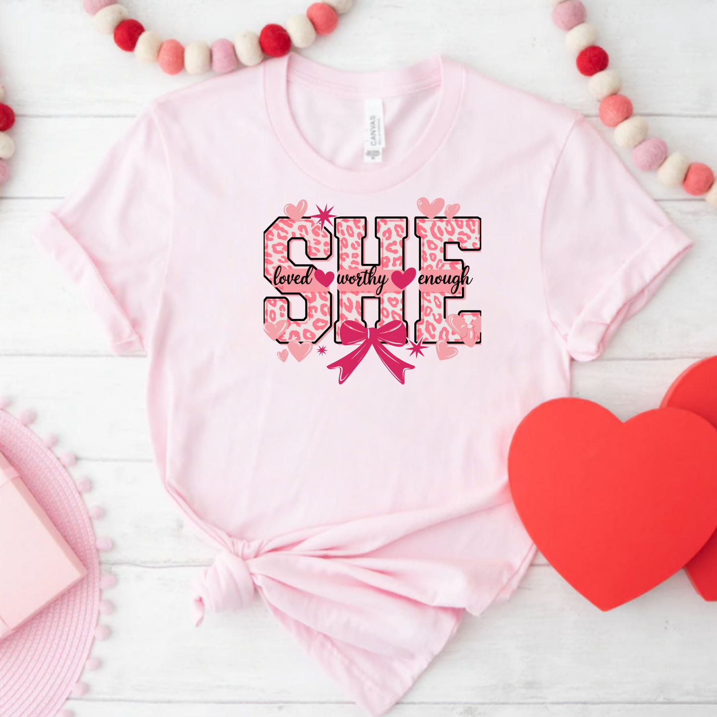 She is Loved Worthy Enough Tee