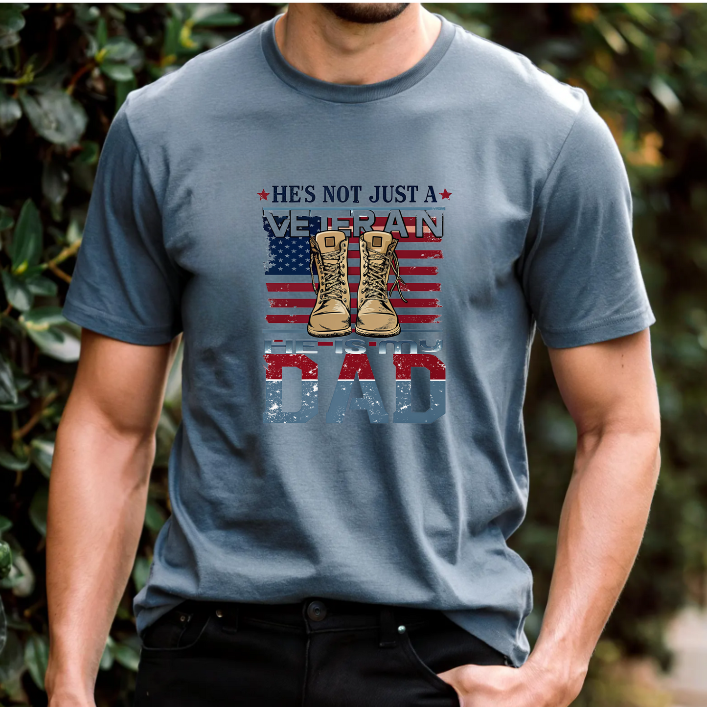 "He's not just a Veteran, He is my dad" Veteran Dad Unisex Tee