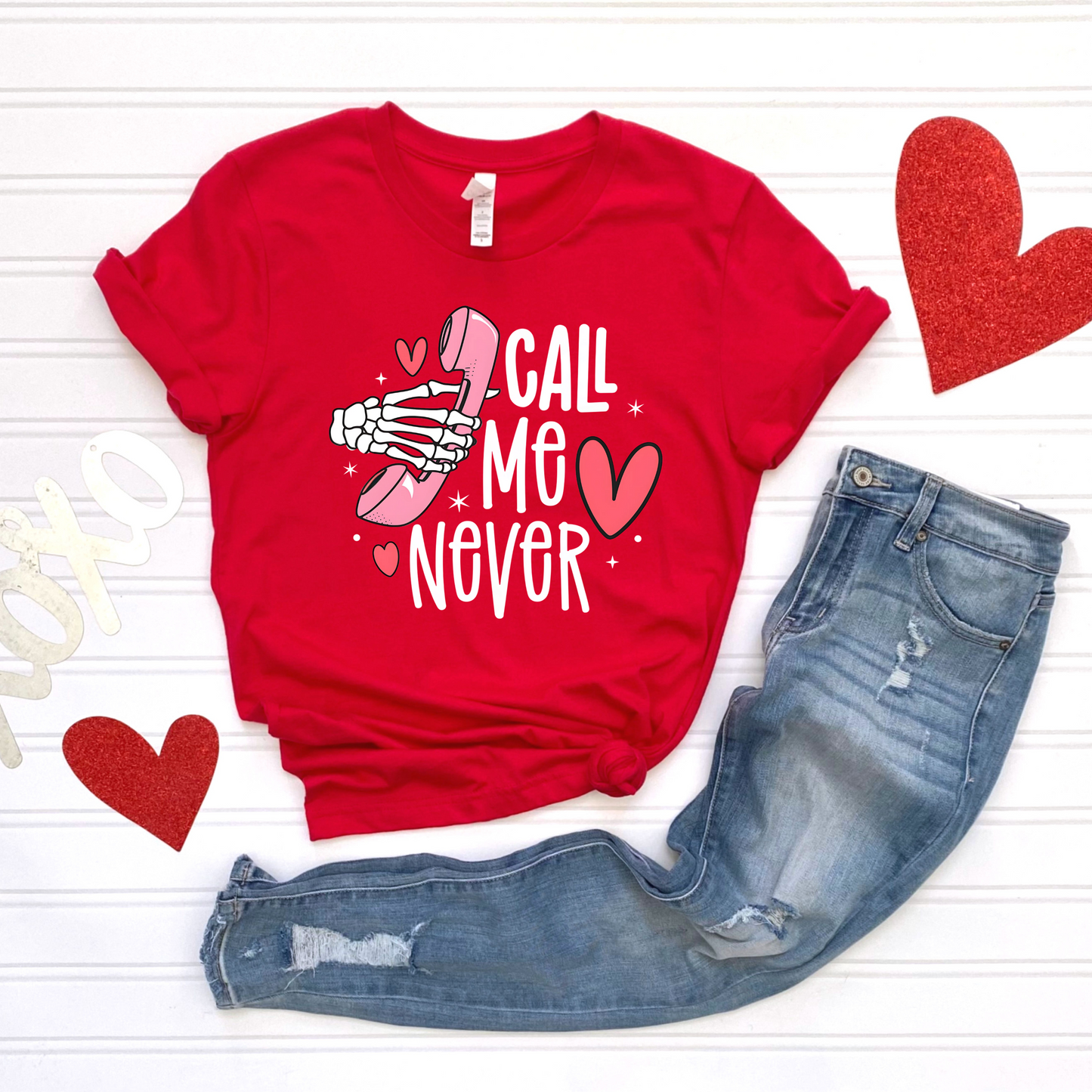 Call me never Valentine's Day T-Shirt