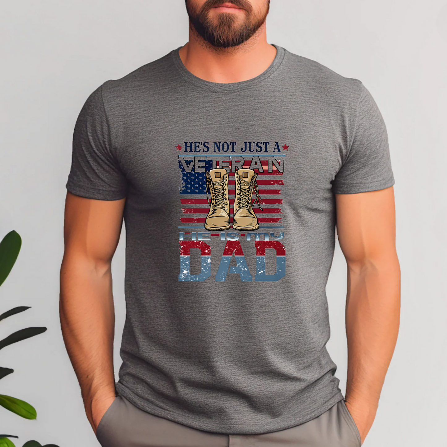 "He's not just a Veteran, He is my dad" Veteran Dad Unisex Tee