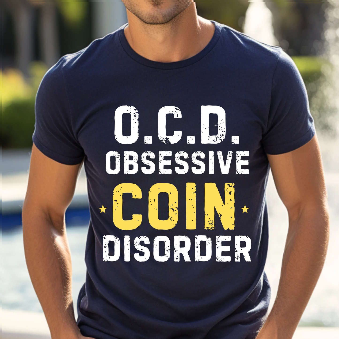Funny Numismatic Unisex Tee - O C D Obsessive Coin Disorder Shirt