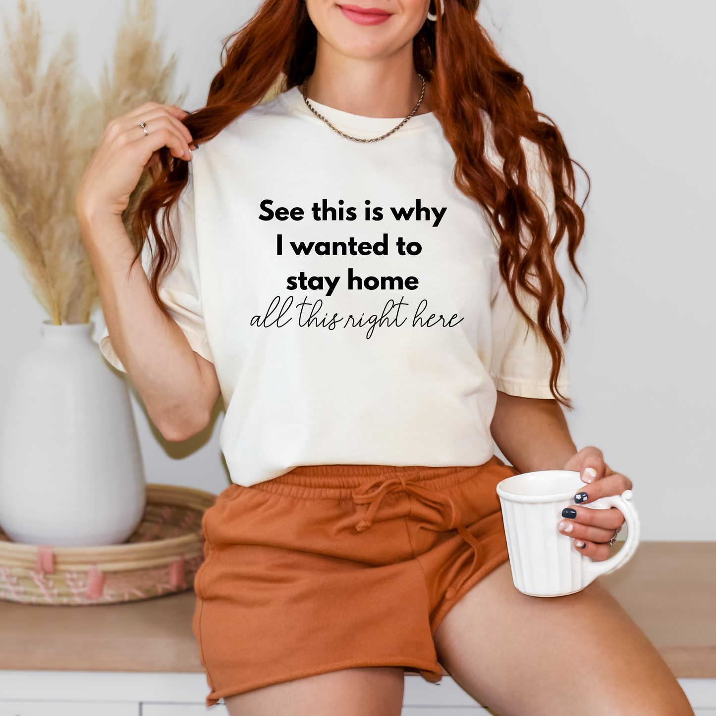 Graphic Tee 'This is why I wanted to stay home'