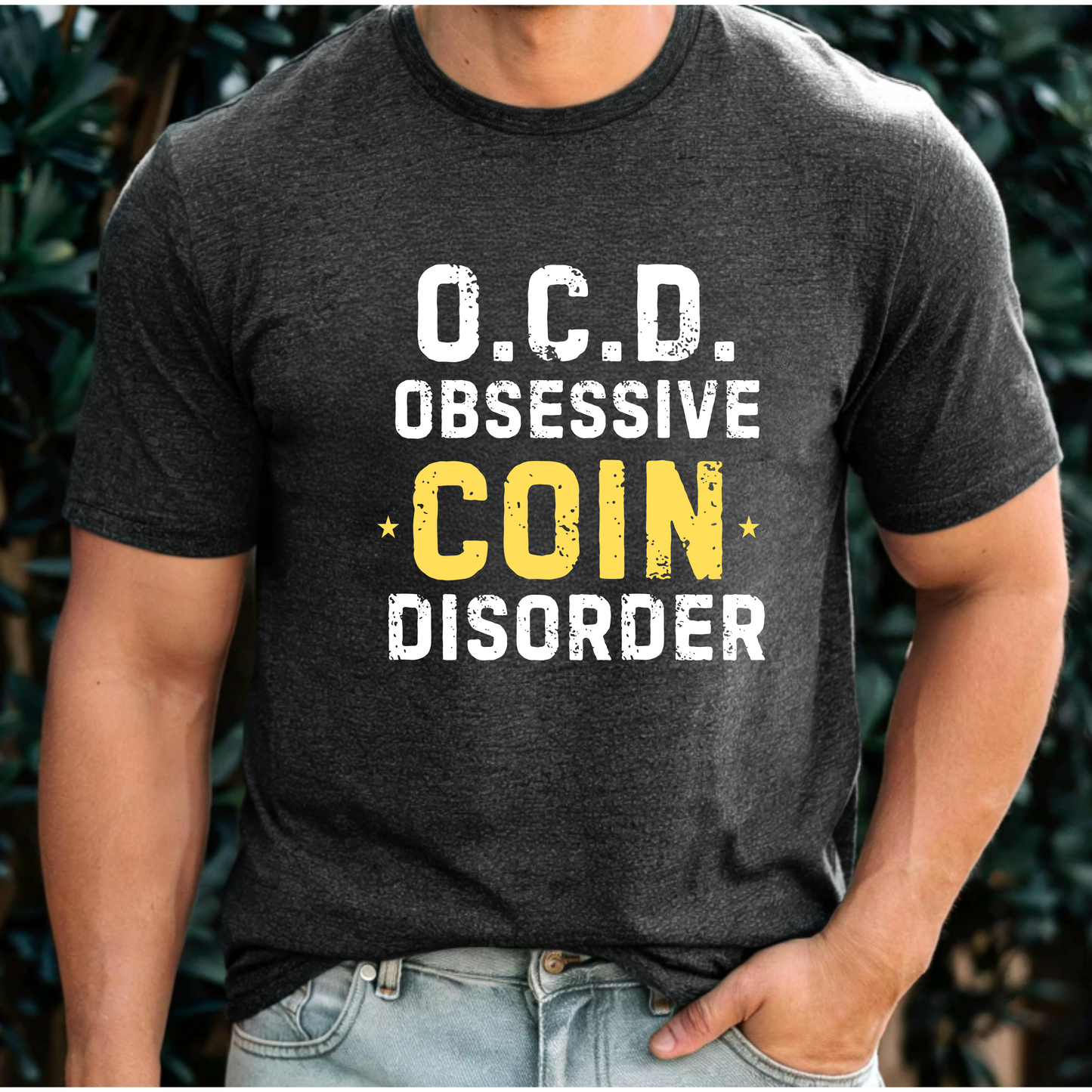 Funny Numismatic Unisex Tee - O C D Obsessive Coin Disorder Shirt
