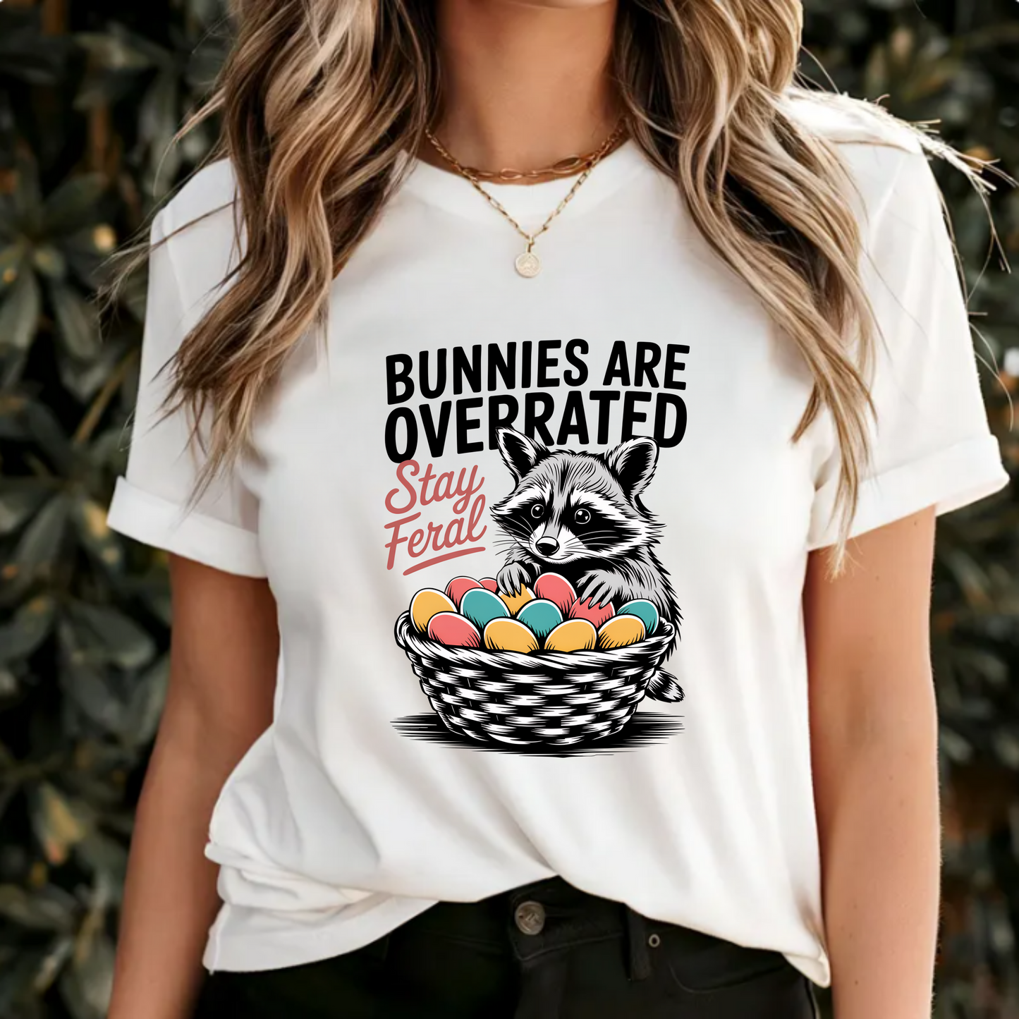 Bunnies are overrated, stay feral raccoon design