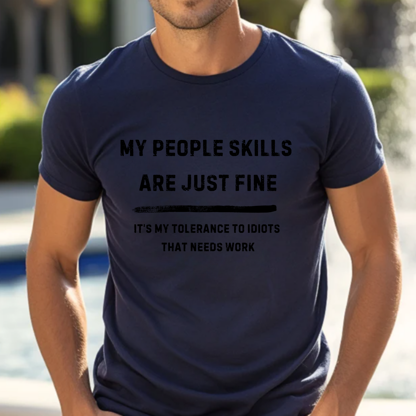 Funny People Skills Men's Tee