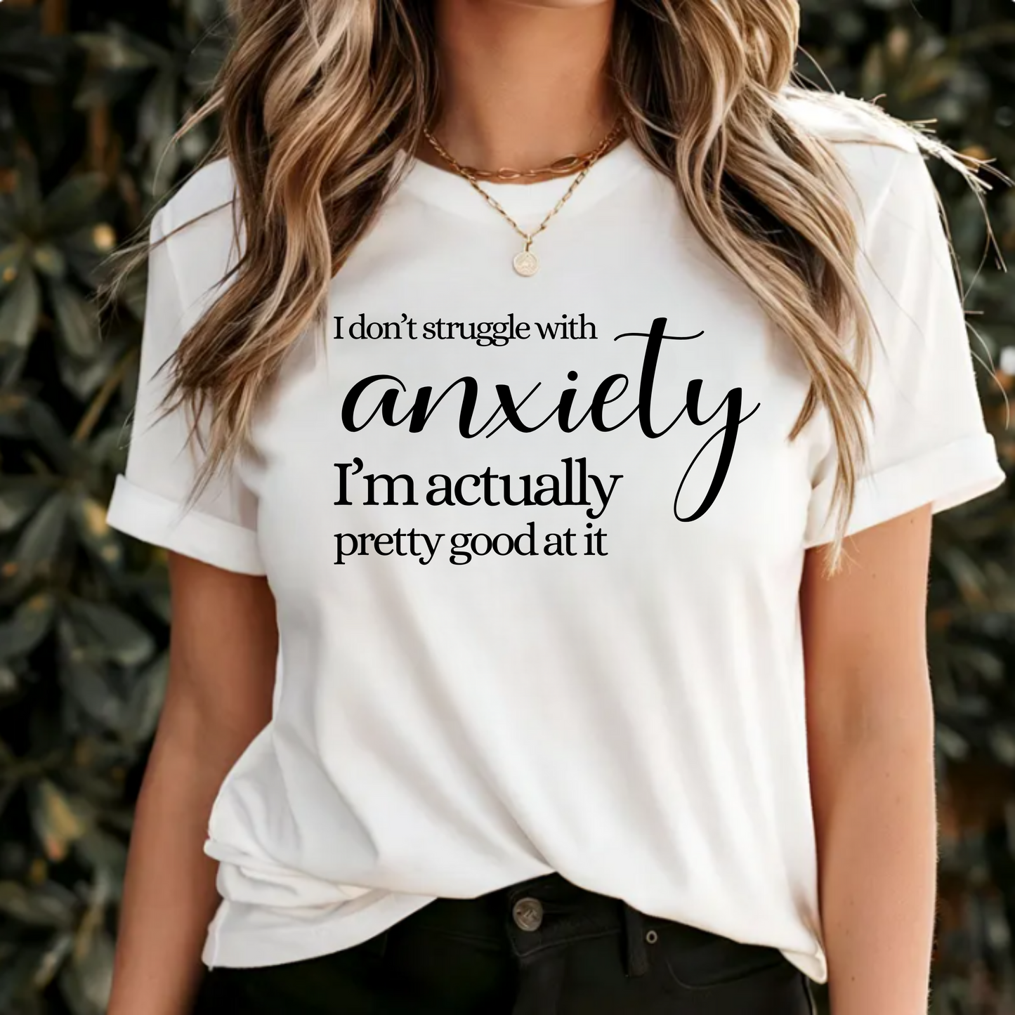 I don't struggle with anxiety, I'm actually pretty good at it png