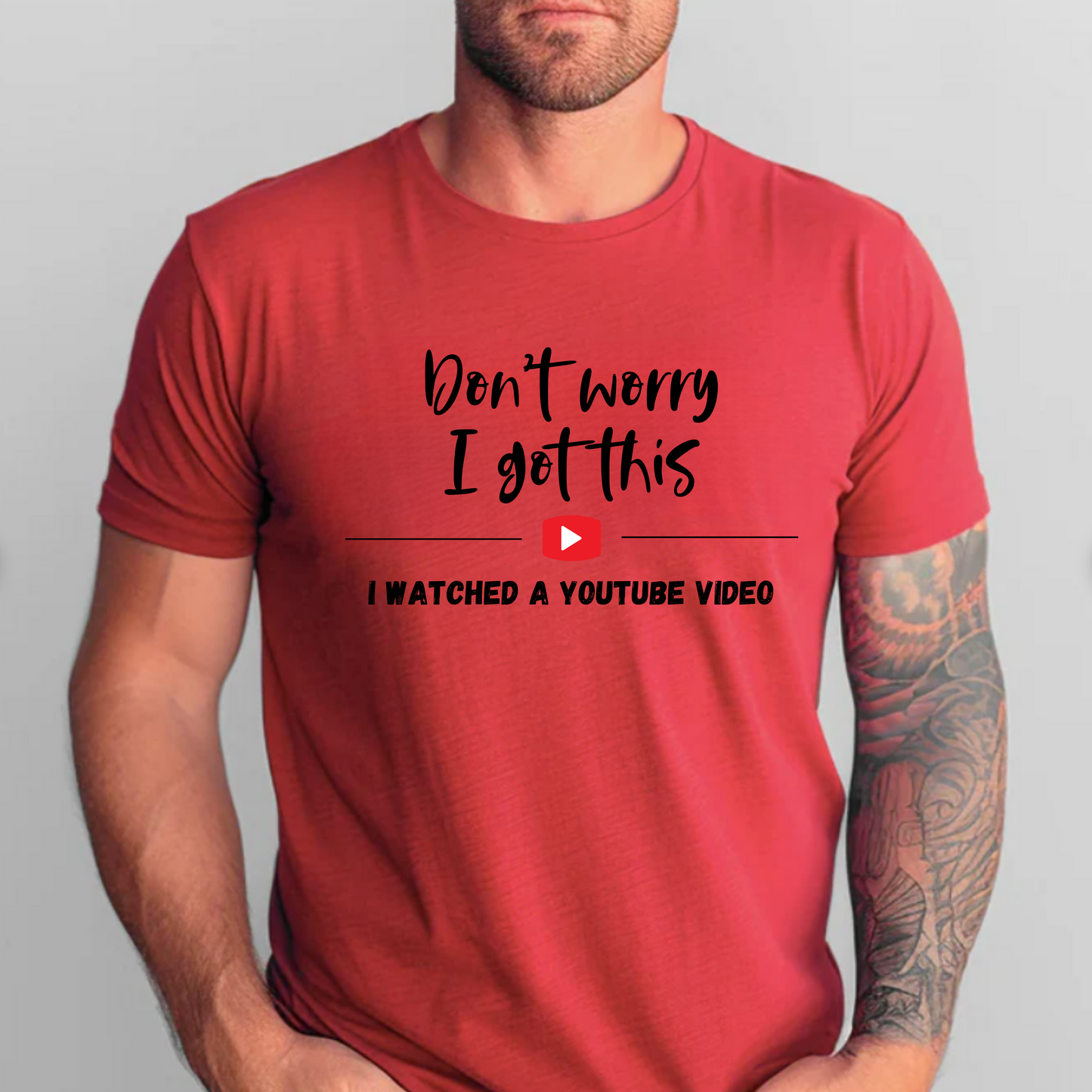 'Don't Worry I Got This' Unisex T-Shirt