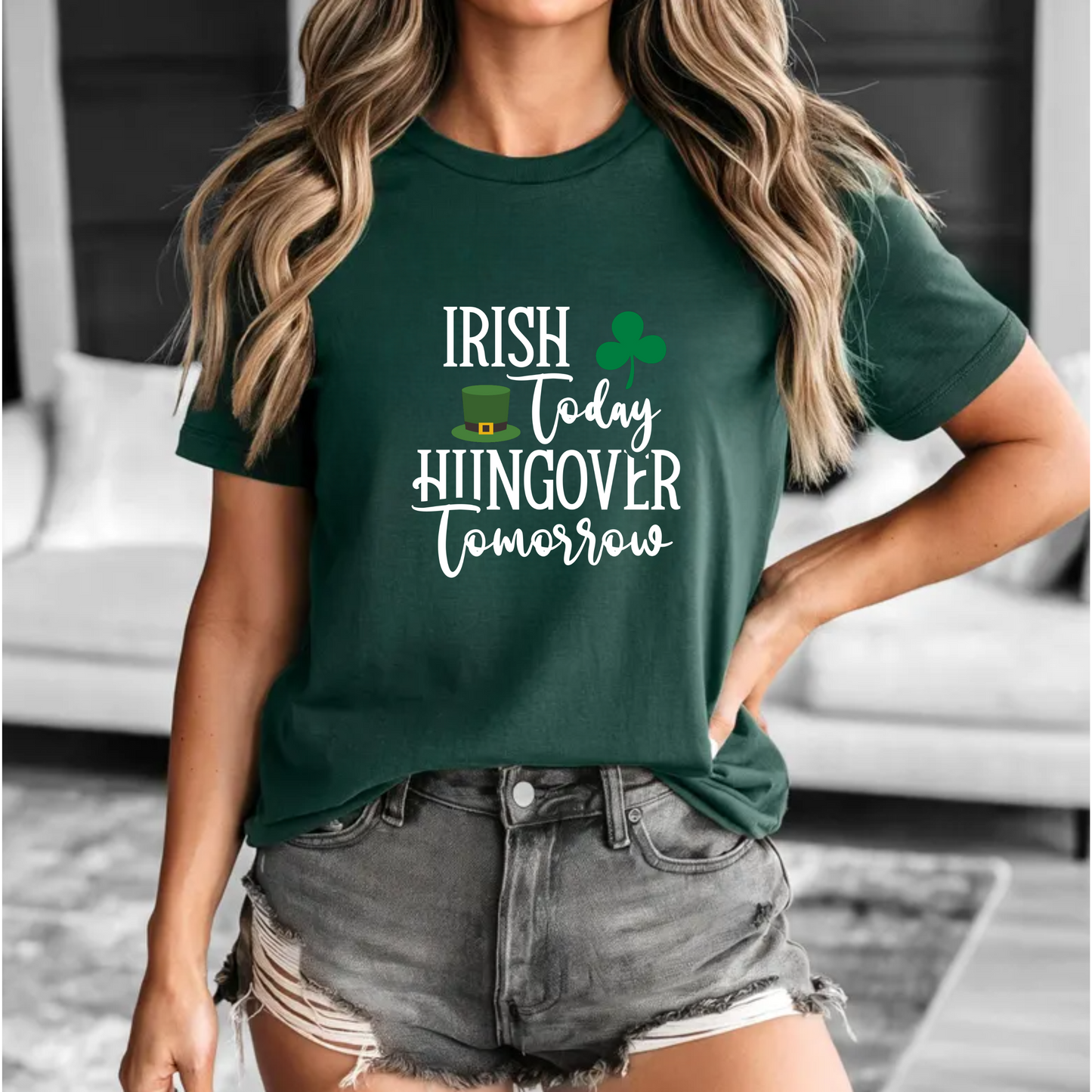 Irish Today Hungover Tomorrow Unisex Tee - St. Patrick's Day Shirt