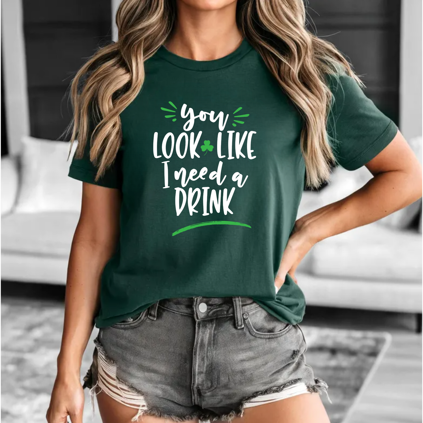You look like I need a drink shirt
