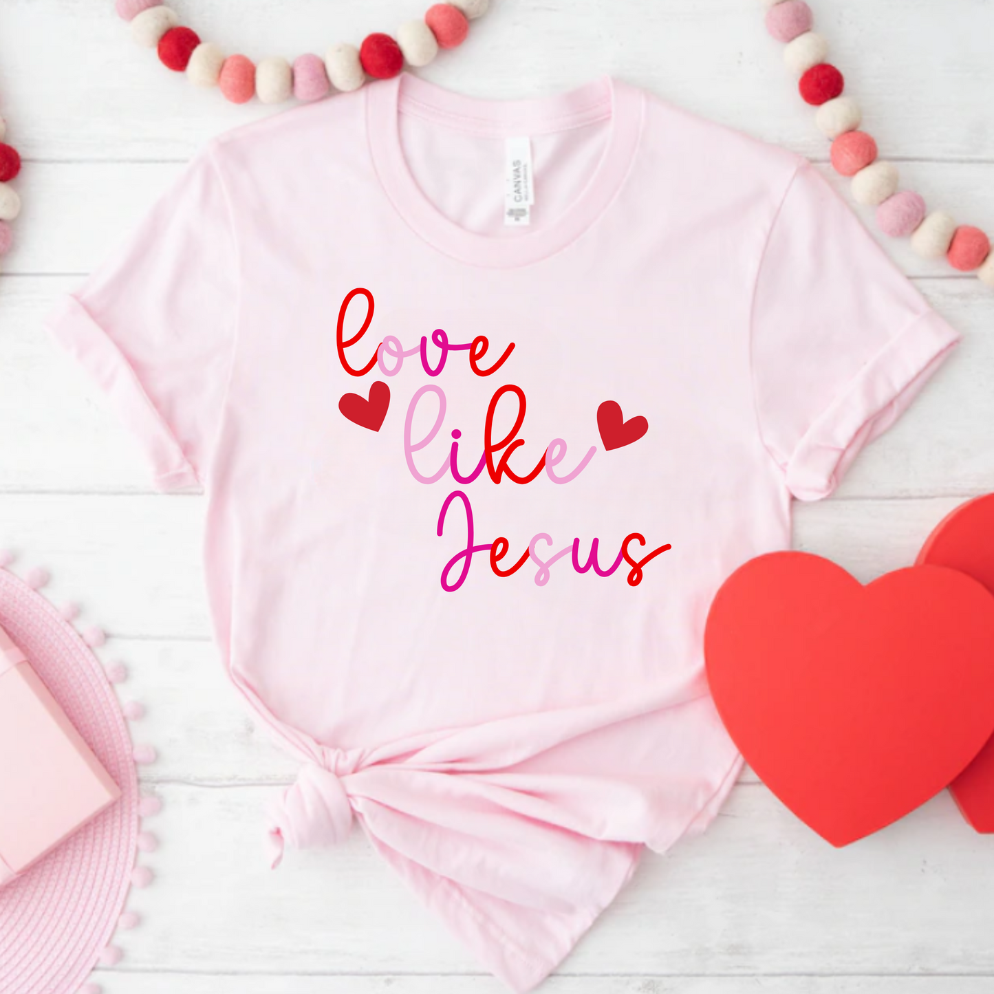 Love Like Jesus Unisex Tee - Valentine's Day T-Shirt