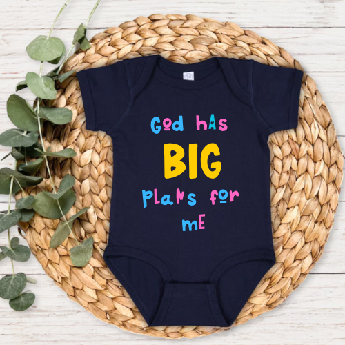 Infant Bodysuit - God Has Big Plans for Me