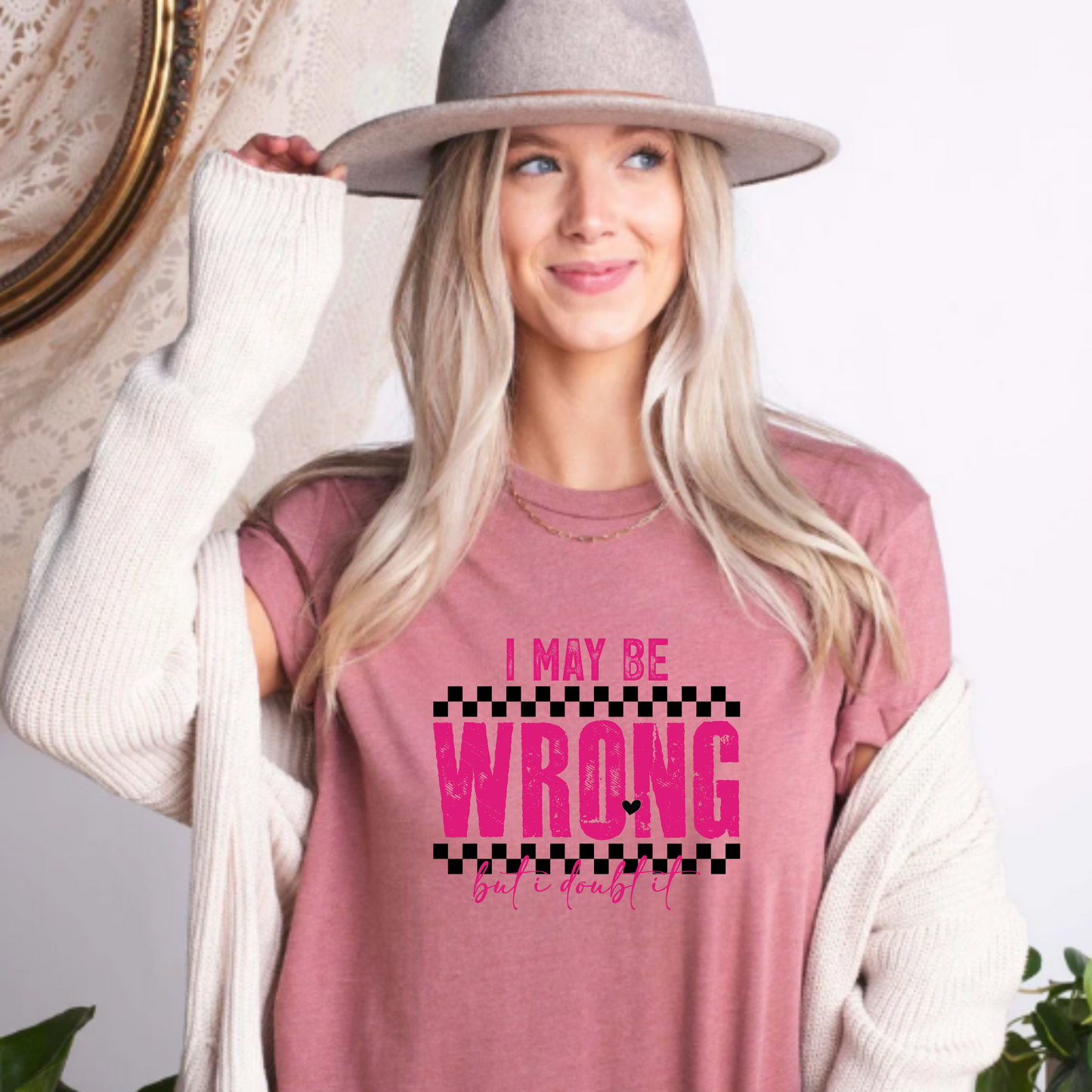 Short Sleeve Tee - I may be wrong but I doubt it