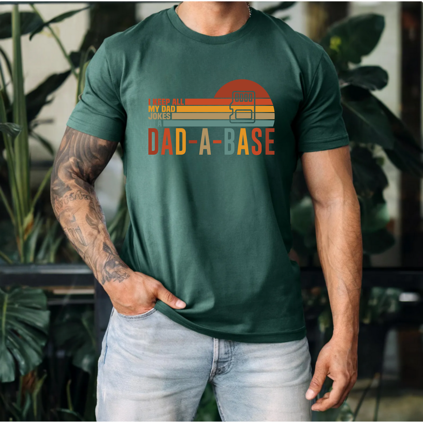 I keep all my dad jokes in a dad-a-base T-Shirt