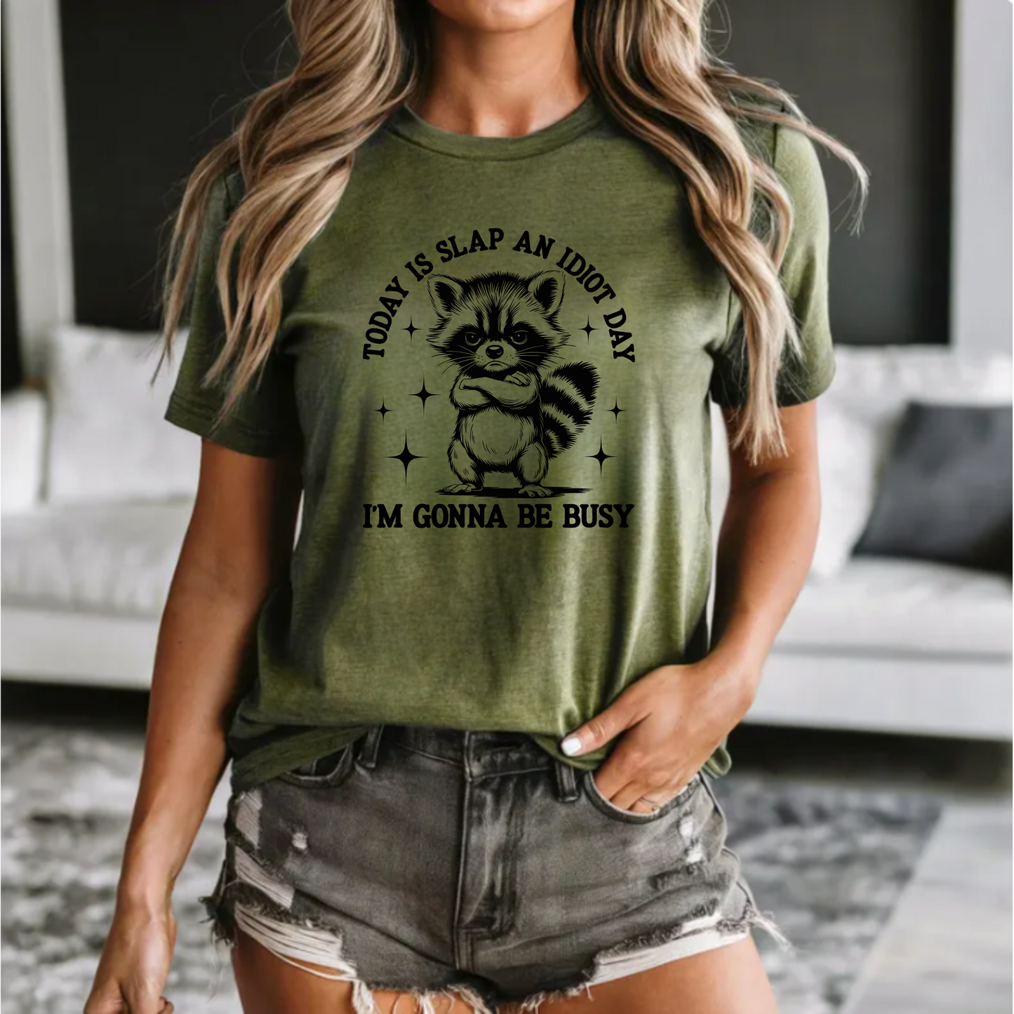 Short Sleeve Tee - Today is Slap an Idiot Day, I'm Gonna Be Busy