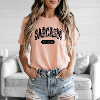 Funny Sarcasm Unisex Tee - 'It's How I Hug' Shirt