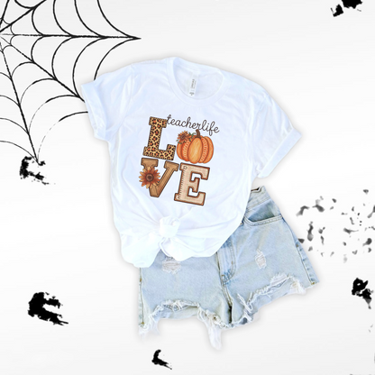 Teacher Life Fall "Love" T-Shirt