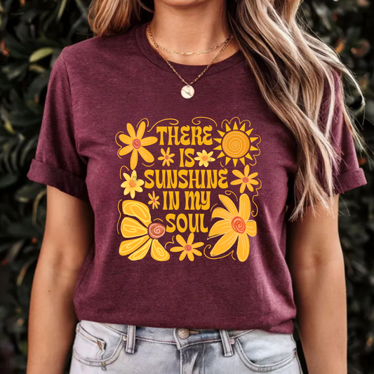 There is Sunshine in my Soul Tee