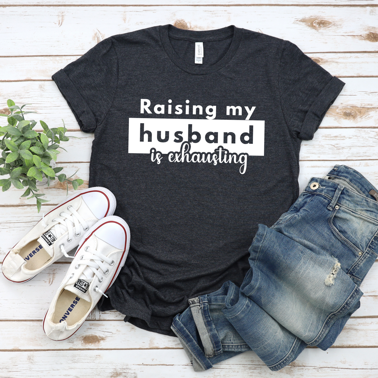 Funny Unisex Short Sleeve Tee - 'Raising My Husband is Exhausting'
