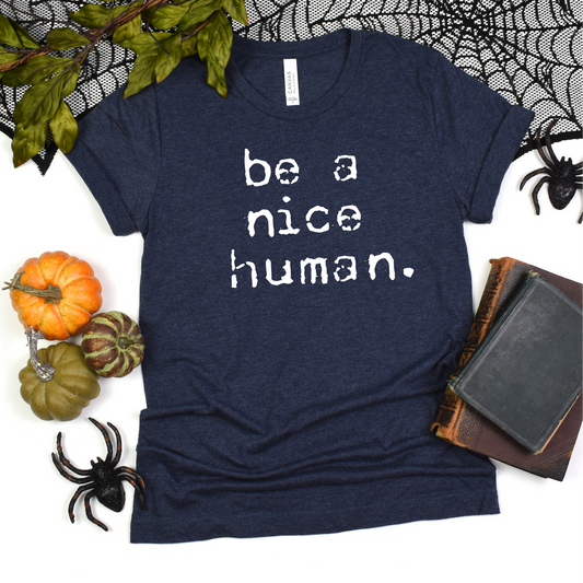 Softstyle T-Shirt - Be a Nice Human Inspirational Tee