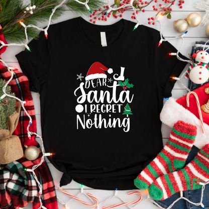 Christmas Dear Santa I Regret Nothing T-Shirt