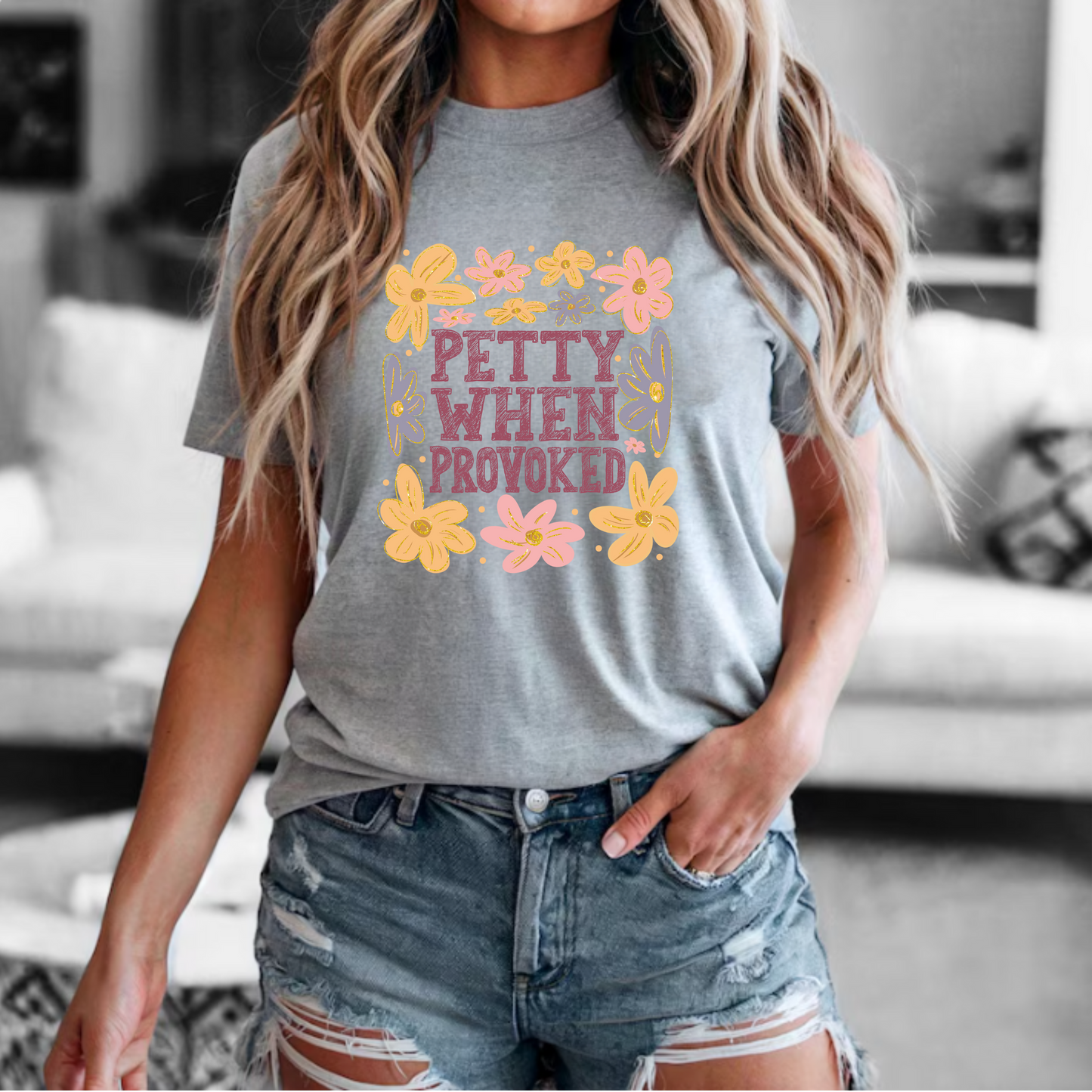 Petty When Provoked T-Shirt