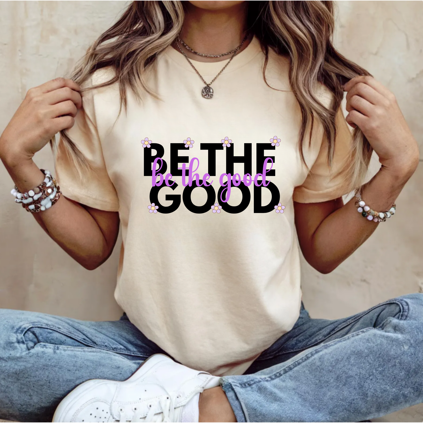 T-Shirt 'Be the good'