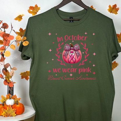 In October we wear pink Breast Cancer Awareness Unisex T-Shirt