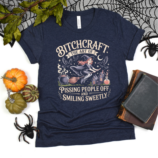T-Shirt: Bitchcraft - Pissing People Off and Smiling Sweetly
