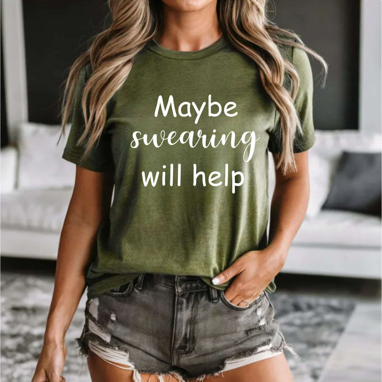Funny Unisex Tee - 'Maybe swearing will help' Quote