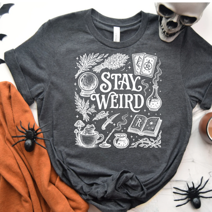 Stay Weird Unisex T-Shirt