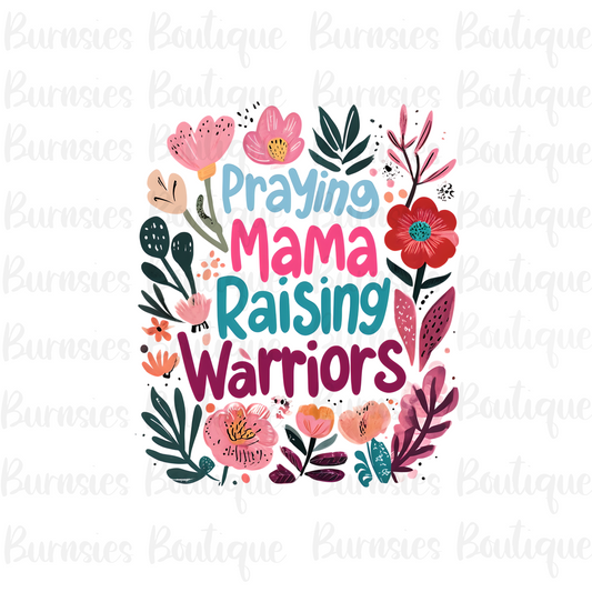Praying mama raising warriors png digital download